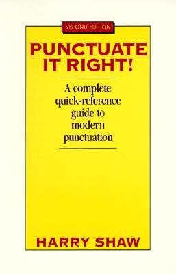 Book cover of Punctuate It Right by Shaw, Harry