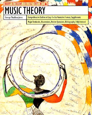 Book cover of HarperCollins College Outline Music Theory by Jones, George T.