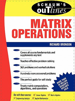 Book cover of Schaum's Outline of Matrix Operations by Bronson, Richard