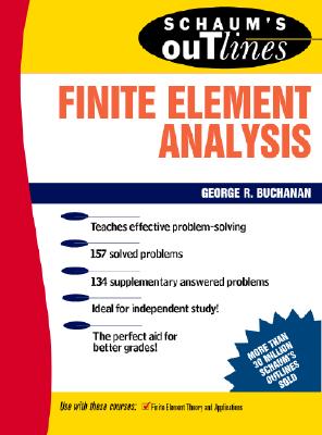 Book cover of Schaum's Outline of Finite Element Analysis by Buchanan, George R.