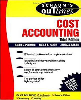 Book cover of Schaum's Outline of Cost Accounting, 3rd, Including 185 Solved Problems by Cashin, James A.