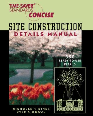 Time-Saver Standards Site Construction Details Manual