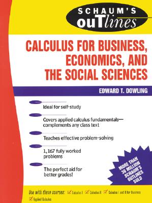 Book cover of Schaum's Outline of Calculus for Business, Economics, and the Social Sciences by Dowling, Edward T.