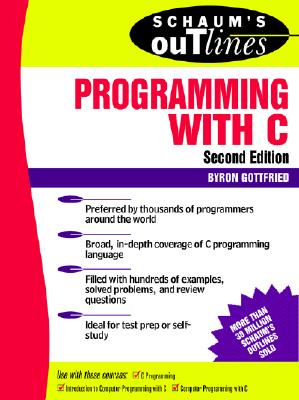 Book cover of Schaum's Outline of Programming with C by Gottfried, Byron S.