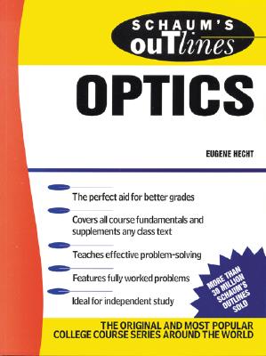 Book cover of Schaum's Outline of Optics by Hecht, Eugene