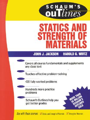 Book cover of Schaum's Outline of Statics and Strength of Materials by Jackson, John J.