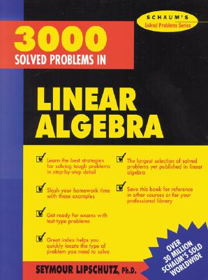 Book cover of 3,000 Solved Problems in Linear Algebra by Lipschutz, Seymour
