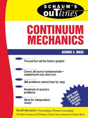 Book cover of Schaum's Outline of Continuum Mechanics by Mase, George