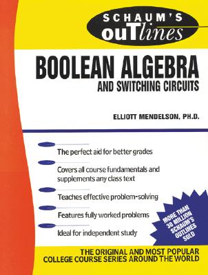 Book cover of Schaum's Outline of Boolean Algebra and Switching Circuits by Mendelson, Elliott
