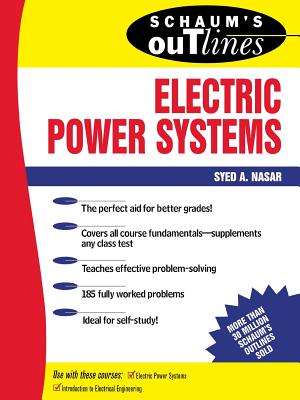 Book cover of Schaum's Outline of Electrical Power Systems by Nasar, Syed a.