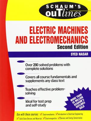 Book cover of Schaum's Outline of Electric Machines & Electromechanics by Nasar, Syed a.