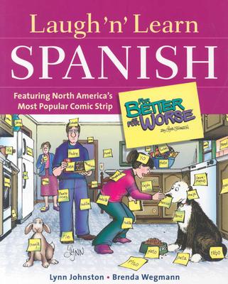 Book cover of Laugh 'n' Learn Spanish: Featuring the #1 Comic Strip for Better or for Worse by Johnston, Lynn