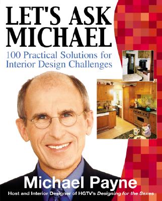 Book cover of Let's Ask Michael: 100 Practical Solutions for Design Challenges by Payne, Michael