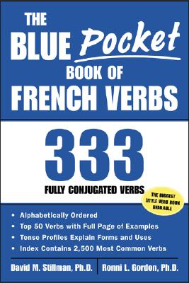 Book cover of The Blue Pocket Book of French Verbs: 333 Fully Conjugated Verbs by Stillman, David M.