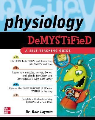 Book cover of Physiology Demystified by Layman, Dale