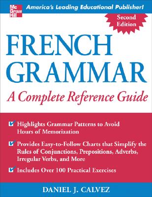 Book cover of French Grammar: A Complete Reference Guide by Calvez, Daniel