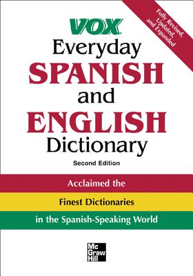 Book cover of Vox Everyday Spanish and English Dictionary: English-Spanish/Spanish-English by Vox