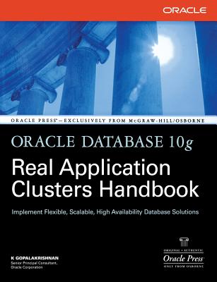 Book cover of Oracle Database 10g Real Application Clusters Handbook by Gopalakrishnan, K.