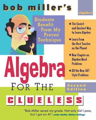 Book cover of Bob Miller's Algebra for the Clueless, 2nd Edition by Miller, Bob