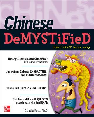 Book cover of Chinese Demystified: A Self-Teaching Guide by Ross, Claudia