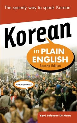 Book cover of Korean in Plain English, Second Edition by De Mente, Boye Lafayette