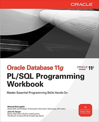 Book cover of Oracle Database 11g PL/SQL Programming Workbook by McLaughlin, Michael