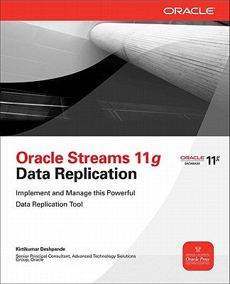 Book cover of Oracle Streams 11g Data Replication by Deshpande, Kirtikumar