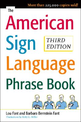 Book cover of The American Sign Language Phrase Book by Bernstein Fant, Barbara