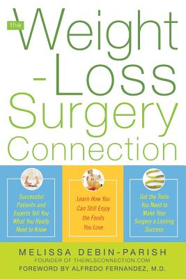 Book cover of The Weight-Loss Surgery Connection by Debin-Parish, Melissa
