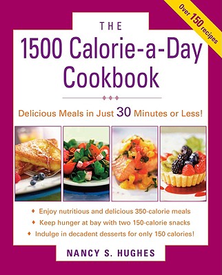 Book cover of The 1500-Calorie-A-Day Cookbook by Hughes, Nancy S.