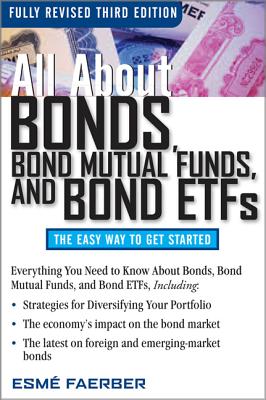 Book cover of All about Bonds, Bond Mutual Funds, and Bond ETFs by Faerber, Esme E.