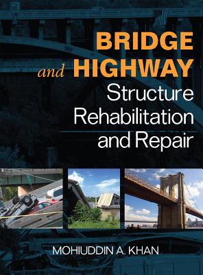 Book cover of Bridge and Highway Structure Rehabilitation and Repair by Khan, Mohiuddin A.