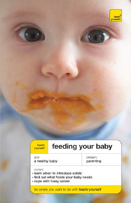 Book cover of Teach Yourself Feeding Your Baby by More, Judy
