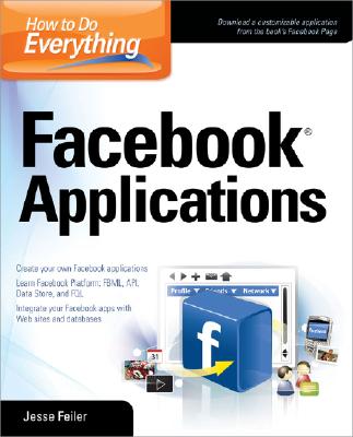 Book cover of How to Do Everything: Facebook Applications by Feiler, Jesse