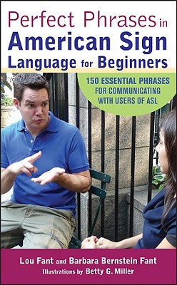 Book cover of Perfect Phrases in American Sign Language for Beginners by Fant, Lou