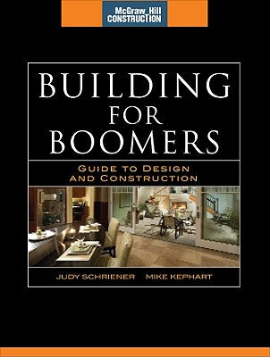 Book cover of Building for Boomers: Guide to Design and Construction by Schriener, Judy