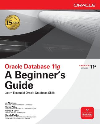 Book cover of Oracle Database 11g a Beginner's Guide by Abramson, Ian