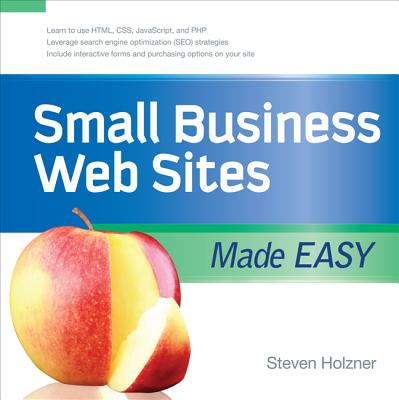 Book cover of Small Business Web Sites Made Easy by Holzner, Steven