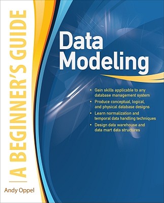Book cover of Data Modeling, a Beginner's Guide by Oppel, Andy