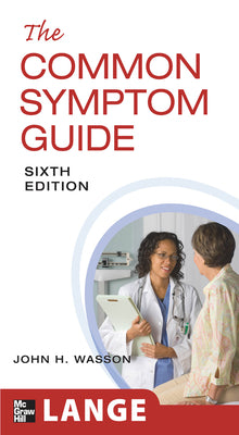 Book cover of The Common Symptom Guide, Sixth Edition by Wasson, John H.
