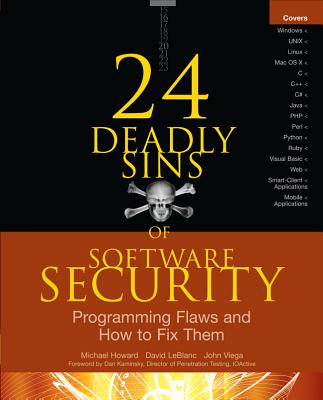 Book cover of 24 Deadly Sins of Software Security: Programming Flaws and How to Fix Them by Howard, Michael