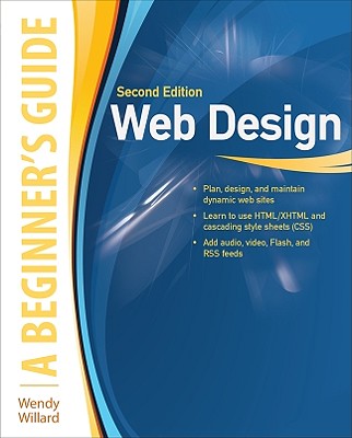 Book cover of Web Design: A Beginner's Guide Second Edition by Willard, Wendy