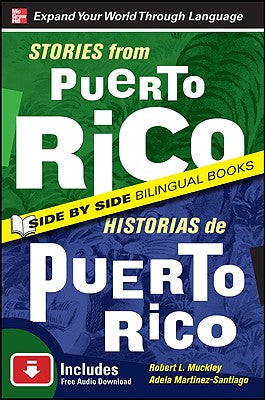 Book cover of Stories from Puerto Rico / Historias de Puerto Rico, Second Edition by Muckley, Robert L.