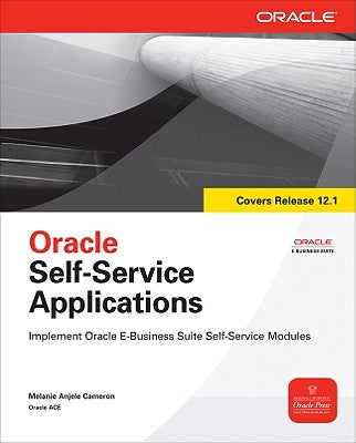 Book cover of Oracle Self-Service Applications by Cameron, Melanie Anjele