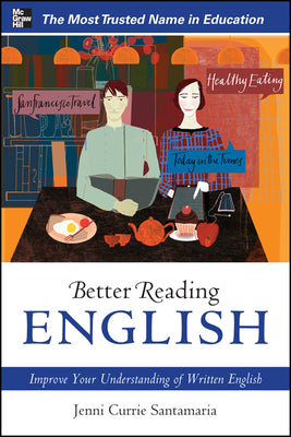 Book cover of Better Reading English: Improve Your Understanding of Written English by Santamaria, Jenni Currie