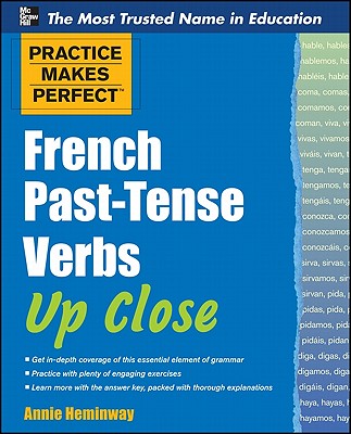 Book cover of French Past-Tense Verbs Up Close by Heminway, Annie