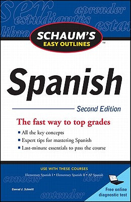 Book cover of Schaum's Easy Outline of Spanish, Second Edition by Schmitt, Conrad J.