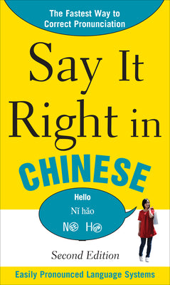 Book cover of Say It Right in Chinese, 2nd Edition by Epls Na