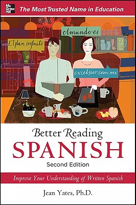 Book cover of Better Reading Spanish, 2nd Edition by Yates, Jean