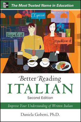 Book cover of Better Reading Italian, 2nd Edition by Gobetti, Daniela